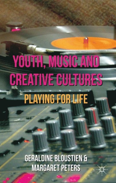 Margaret Peters, Geraldine Bloustien - Youth, Music and Creative Cultures, E-bok