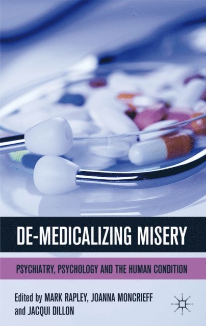 J. Dillon, J. Moncrieff, M. Rapley - De-Medicalizing Misery, E-bok