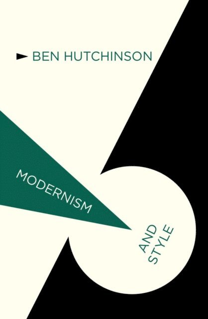 B. Hutchinson - Modernism and Style, E-bok