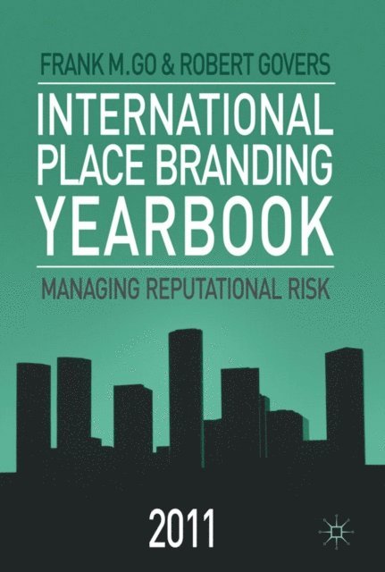 Robert Govers, Frank M. Go - International Place Branding Yearbook 2011, E-bok