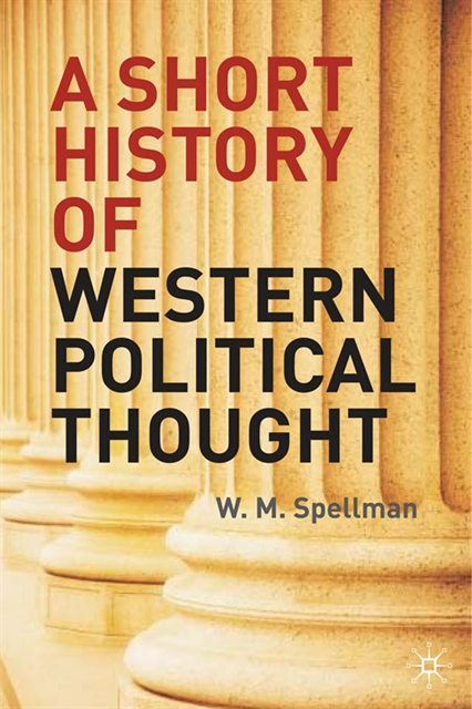 W. M. Spellman - Short History of Western Political Thought, E-bok
