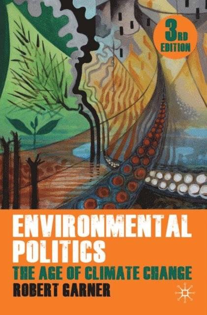 Robert Garner, Lyn Jaggard - Environmental Politics, E-bok