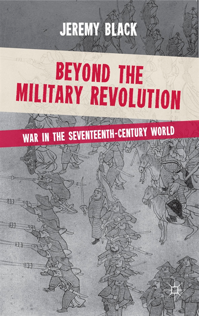 Jeremy Black - Beyond the Military Revolution, E-bok