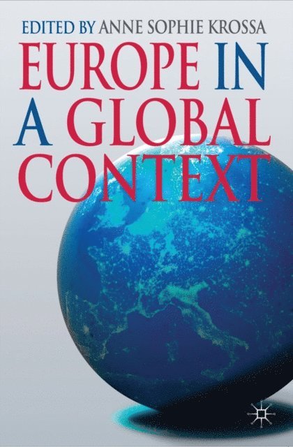 Anne Sophie Krossa - Europe in a Global Context, E-bok