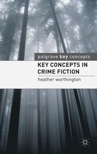 Heather Worthington - Key Concepts in Crime Fiction, E-bok