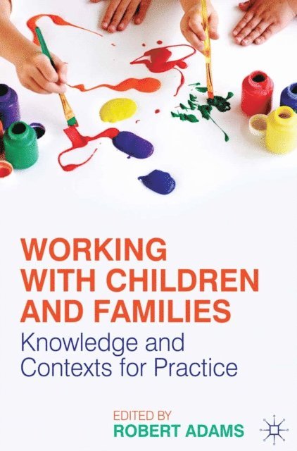 Robert Adams - Working with Children and Families, E-bok