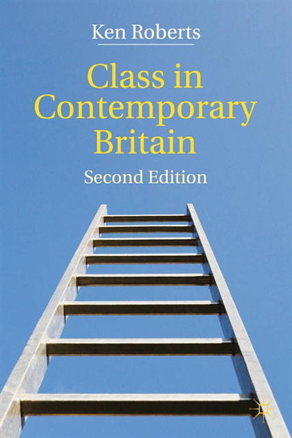 Kenneth Roberts - Class in Contemporary Britain, E-bok