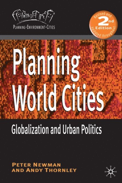 Peter Newman, Andy Thornley - Planning World Cities, E-bok