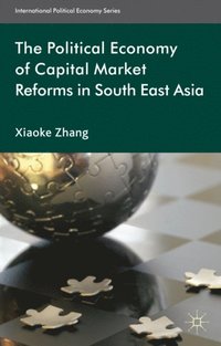 Political Economy of Capital Market Reforms in Southeast Asia