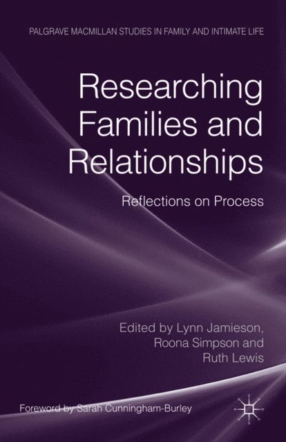 R. Lewis, R. Simpson, L. Jamieson - Researching Families and Relationships, E-bok