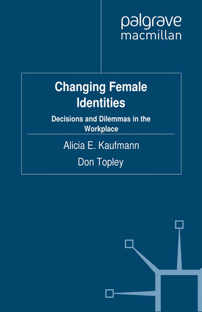 A. Kaufmann - Changing Female Identities, E-bok