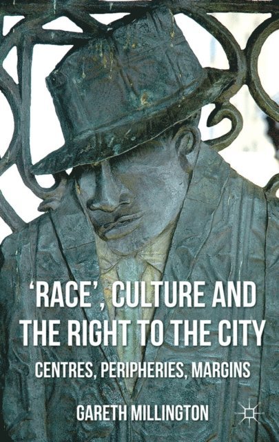 Gareth Millington - 'Race', Culture and the Right to the City, E-bok