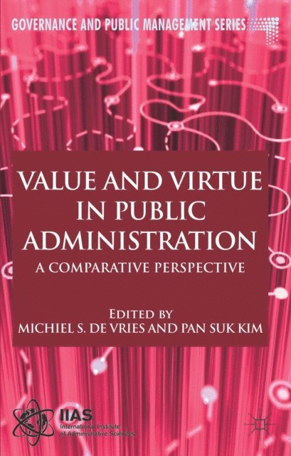 P. Kim - Value and Virtue in Public Administration, E-bok