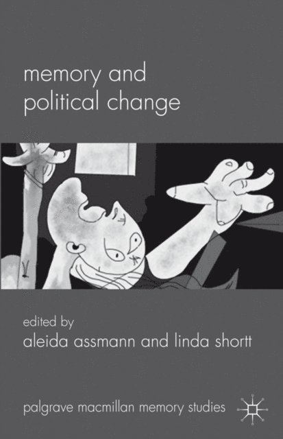 L. Shortt, A. Assmann - Memory and Political Change, E-bok