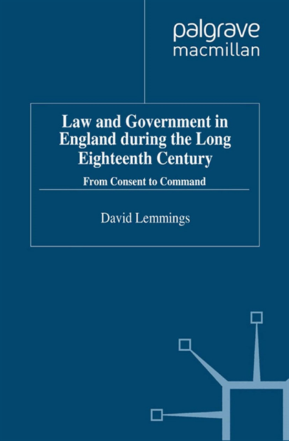 D. Lemmings - Law and Government in England during the Long Eighteenth Century, E-bok