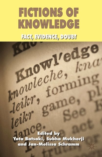 J. Schramm, S. Mukherji, Y. Batsaki - Fictions of Knowledge, E-bok
