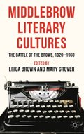 Middlebrow Literary Cultures