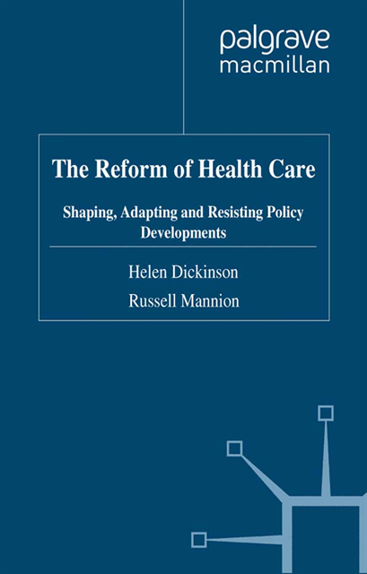 R. Mannion, H. Dickinson - Reform of Health Care, E-bok