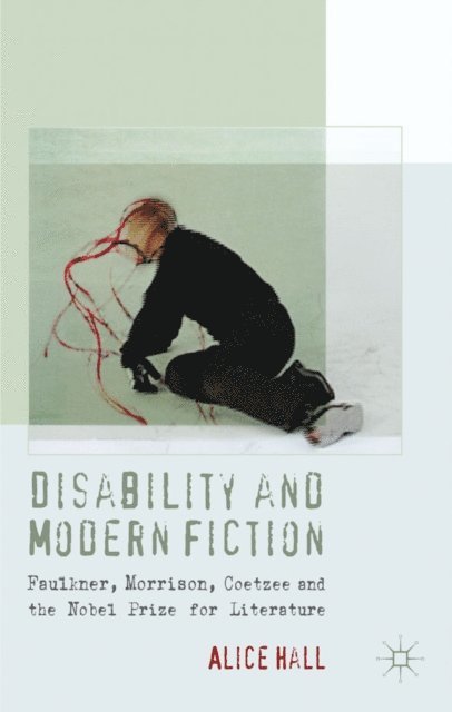 A. Hall - Disability and Modern Fiction, E-bok