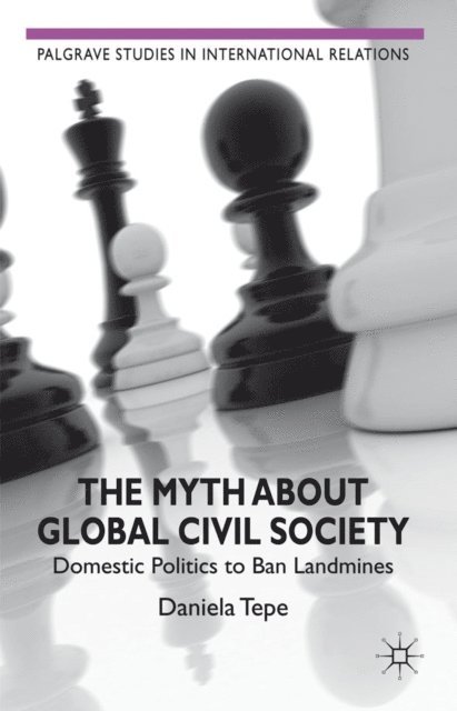 D. Tepe - Myth about Global Civil Society, E-bok