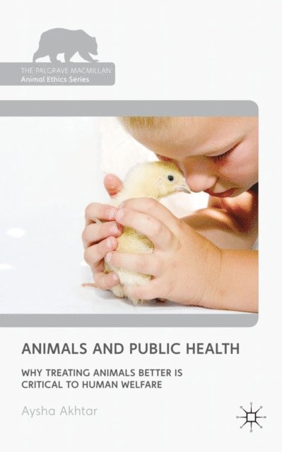 A. Akhtar - Animals and Public Health, E-bok