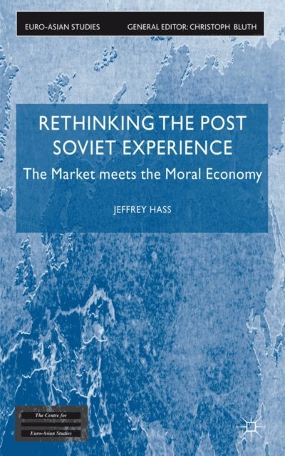J. Hass - Rethinking the Post Soviet Experience, E-bok