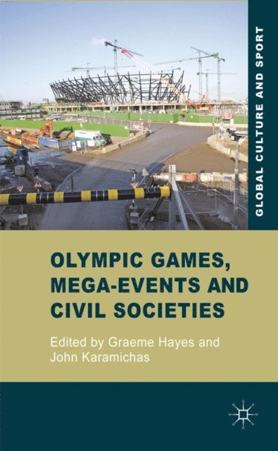 J. Karamichas, G. Hayes - Olympic Games, Mega-Events and Civil Societies, E-bok