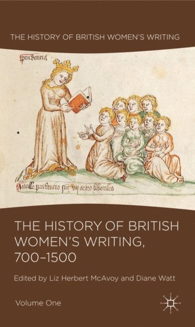 Diane Watt, Liz Herbert McAvoy - History of British Women's Writing, 700-1500, E-bok