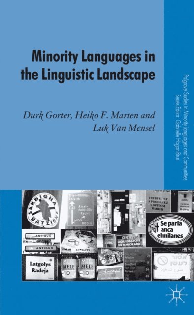 L. Van Mensel, H. F. Marten, D. Gorter - Minority Languages in the Linguistic Landscape, E-bok