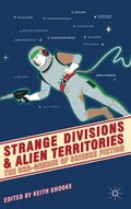 Strange Divisions and Alien Territories