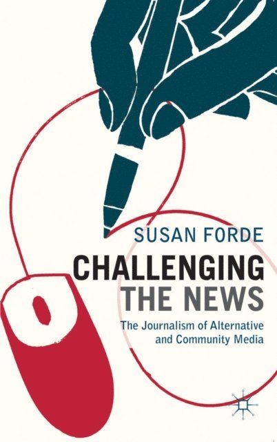 Susan Forde - Challenging the News, E-bok