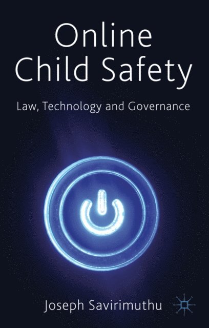 Joseph Savirimuthu - Online Child Safety, E-bok