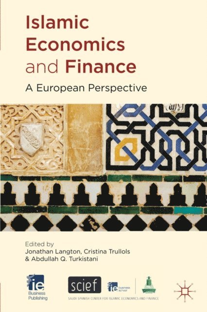 A. Turkistani, C. Trullols, J. Langton - Islamic Economics and Finance, E-bok