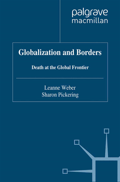 S. Pickering, L. Weber - Globalization and Borders, E-bok