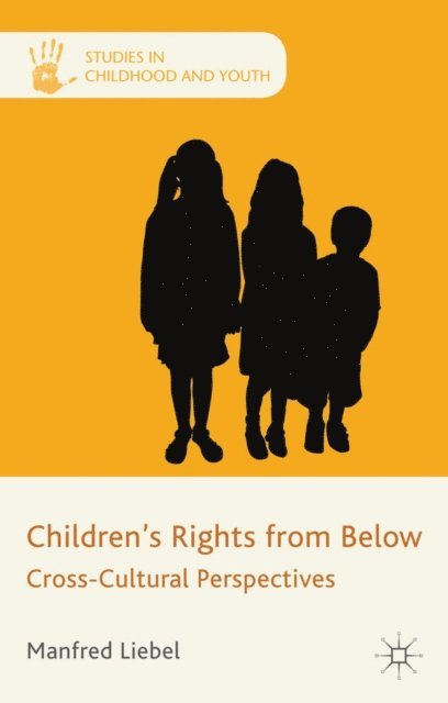 M. Liebel - Children's Rights from Below, E-bok