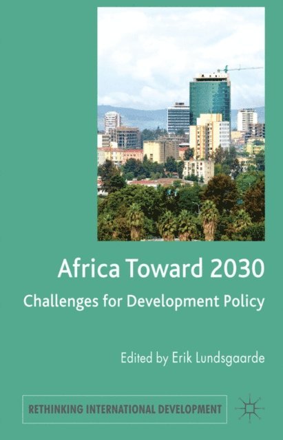 E. Lundsgaarde - Africa Toward 2030, E-bok
