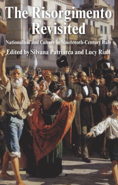 L. Riall, S. Patriarca - Risorgimento Revisited, E-bok. Tillgänglighet: Lägg i varukorg