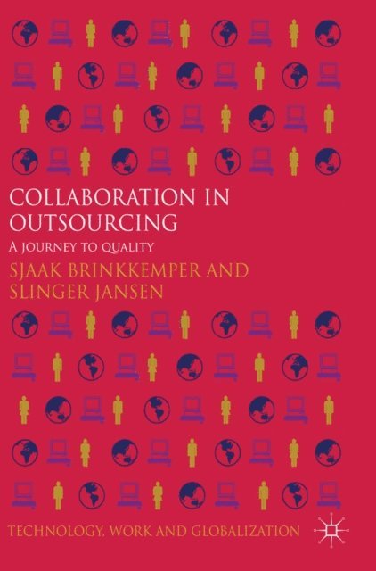 Slinger Jansen, S. Brinkkemper - Collaboration in Outsourcing, E-bok