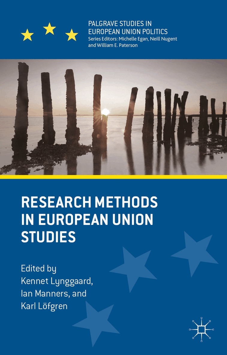 K. Lynggaard, I. Manners, K. Löfgren - Research Methods in European Union Studies, Inbunden