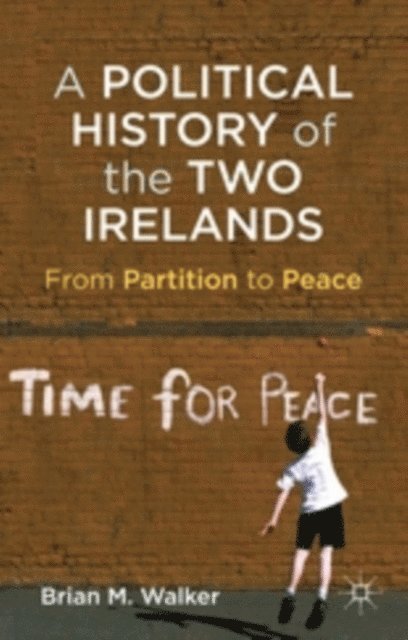 B. Walker - Political History of the Two Irelands, E-bok