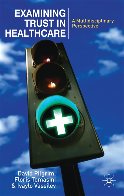 David Pilgrim, Ivaylo Vassilev - Examining Trust in Healthcare, E-bok