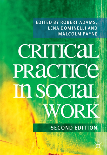 Robert Adams, Lena Dominelli, Malcolm Payne - Critical Practice in Social Work, E-bok