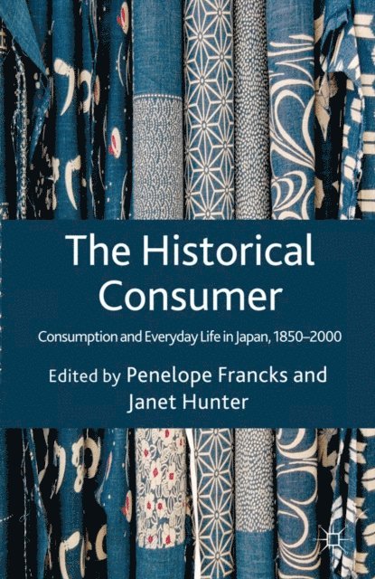 Penelope Francks, J. Hunter - Historical Consumer, E-bok