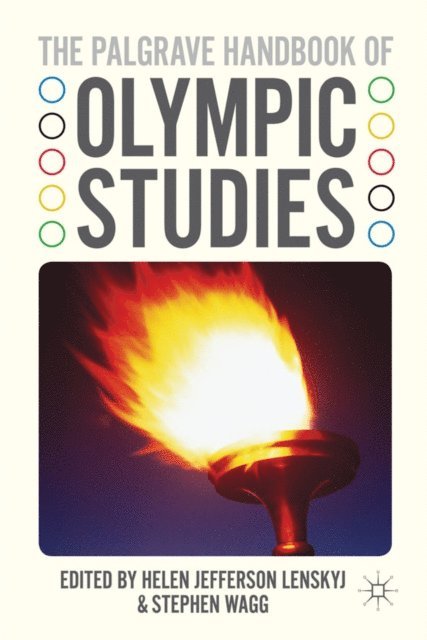 S. Wagg, H. Lenskyj - Palgrave Handbook of Olympic Studies, E-bok