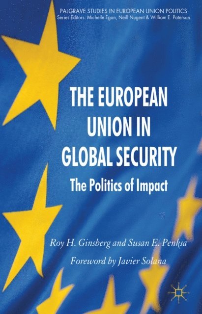 S. Penksa, R. Ginsberg - European Union in Global Security, E-bok