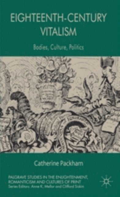 C. Packham - Eighteenth-Century Vitalism, E-bok