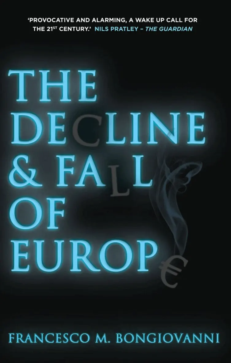 Francesco M. Bongiovanni - Decline and Fall of Europe, Häftad. Tillgänglighet: Lägg i varukorg