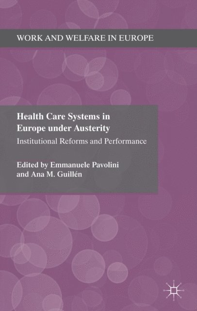 A. Guillen, E. Pavolini - Health Care Systems in Europe under Austerity, E-bok
