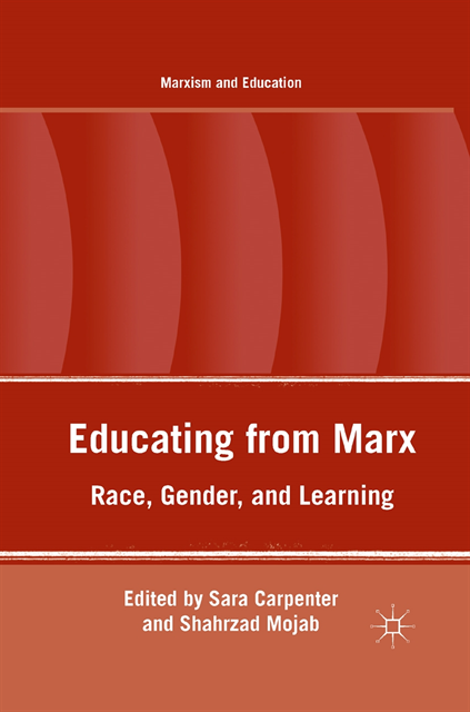 S. Carpenter, S. Mojab - Educating from Marx, E-bok