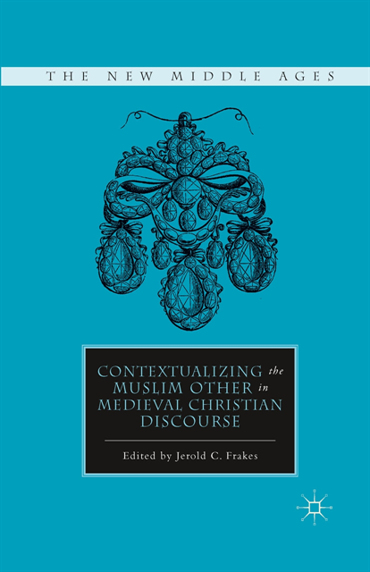 J. Frakes - Contextualizing the Muslim Other in Medieval Christian Discourse, E-bok